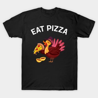 Turkey Eat Pizza Men Women Kids Funny Thanksgiving T-Shirt